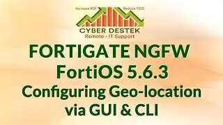 #20 | Fortigate | FortiOS 5.6.3 | Configuring Geo-locations | GUI & CLI