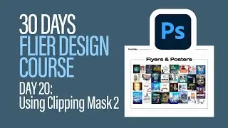 30 days Flier Design course(Day 20: Using clipping Mask )