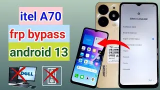 itel A70 frp bypass android 13 | itel android 13 frp bypass without pc