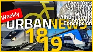 Fastest train in Spain | Bike garages in New York | Subway plan in Bordeaux | Urban news 18-19