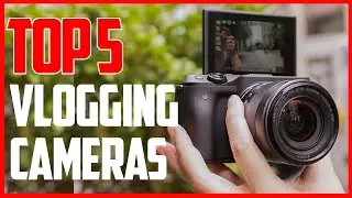 ✅Top 5: Best Vlogging Cameras for YouTube and Beginners in 2021