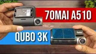 70mai A510 Dual vs Qubo 3K Dual | Starvis 2 IMX675 vs Starvis IMX335 | Which is the BEST dashcam?