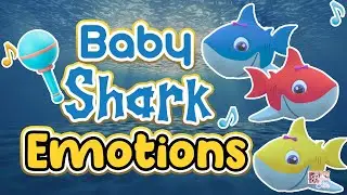 🦈Baby Shark Emotions Nursery Rhymes for Kids | Cartoons for Children & Toddlers in English