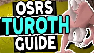 The Ultimate Turoth Slayer Guide OSRS