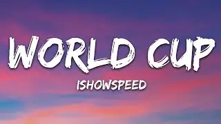 IShowSpeed - World Cup (Lyrics)