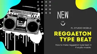 How To Make Reggaeton Type Beat In Fl Studio Mobile