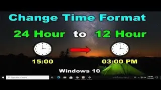 How to Change Clock to 24 Hour Format from 12 Hour in Windows 10? Enlighten Momin