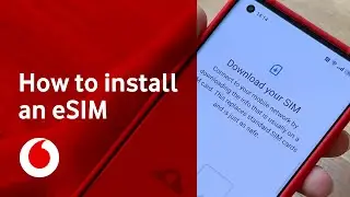 How to install an eSIM on your phone | Support | Vodafone UK