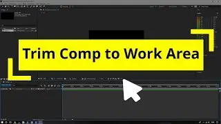 How to Trim Comp to Work Area in After Effects CC