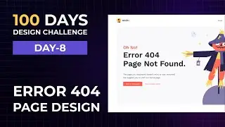 Daily UI Challenge • Day 8- 404 Page Design • Figma tutorial for beginners • MrSid