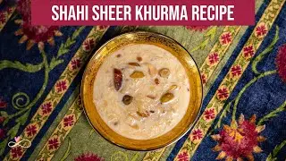 How To Make Hyderabadi Shahi Sheer Khurma || Eid Special || Dessert Recipe || Infinity Platter 2023