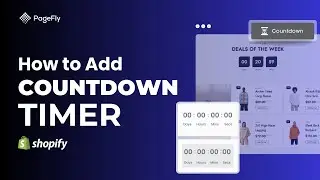 How to Add Countdown Timer to Shopify pages | PageFly Tutorial