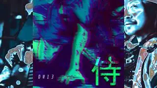 DM13 - SAMURAI [Official Audio]