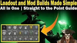 Destiny 2 | Loadouts and Mods Guide | Full straight to the point Walkthrough