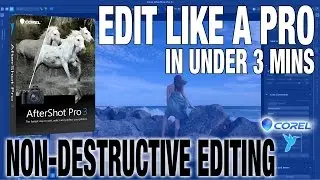 Photo Editing Like A Pro in 3 Minutes with Corel AfterShot