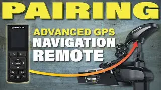 How To Pair Advanced GPS Remote // Minn Kota Navigation Wireless Remote - 1866655