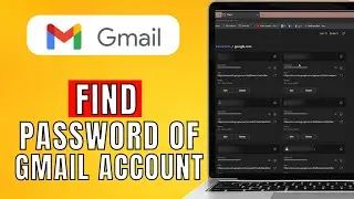 How To Find Password Of Gmail Account (2024) Easy Method