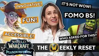 Which Side Are You On in the PLUNDERSTORM Debate? The Weekly Reset WoW News