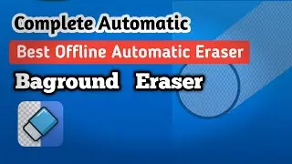 Best Offline Automatic Baground Eraser app | Photo Baground eraser | Auto Baground eraser | Tricks