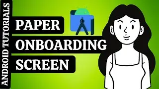 Paper OnBoarding Screen in Android Studio | OnBoarding Screen with Animation | Android Tutorials