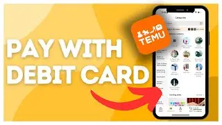 How to pay with debit card in Temu?