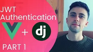 JWT Authentication using Django Rest Framework & VueJS | PART 1