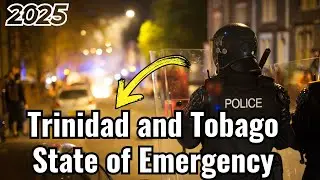 Trinidad State of Emergency || Trinidad and Tobago state of emergency