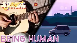 Being Human - Steven Universe (Guitar Cover)