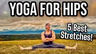 Yoga for Hips: 5 BEST Stretches for Hip Mobility & Lower Back Tightness