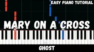 Ghost - Mary On A Cross (Easy Piano Tutorial)