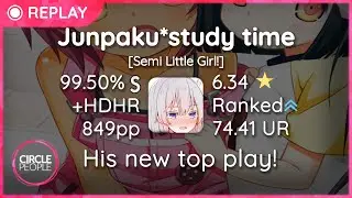 osu! | Crezz | Casandra - Junpaku*study time [Semi Little Girl!] +HDHR 99.50% 849pp