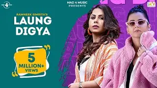 Laung Digya (Full Video) Ramneek Simrita | Rox A | B2Gether | New Punjabi Songs 2021 | Mad 4 Music