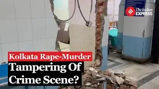 Kolkata Doctors Rape-Murder Case: Renovation Work Near crime Scene Sparks Tampering Allegations