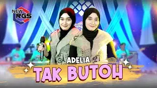 Adelia - Tak Butoh | New RGS | Lagu Madura Viral