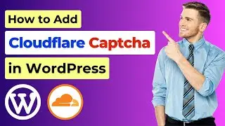 How to Add Cloudflare Captcha on WordPress | Cloudflare Turnstile WordPress Tutorial | Captcha Guide