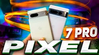 Pixel 7 Pro - первый обзор💥 РЕДКИЙ смартфон который удивил ВСЕХ🏆ВСЕ В ШОКЕ !!!!