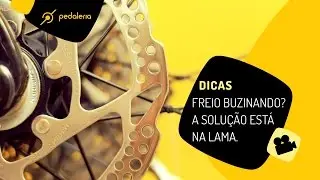 Pedaleria - Freio buzinando? A solução está na lama!