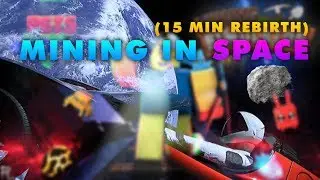 [Roblox] Mining Simulator: MINING IN SPACE (Rebirth in 15 minutes!)