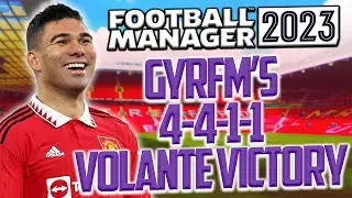 FM23 Tactic | GYRFM's VOLANTE VICTORY!!