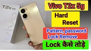 Vivo T2X 5G Hard Reset  Vivo T2X Pattern Lock Remove  Without Pc  Vivo Mobile Ka Lock Kaise Tode