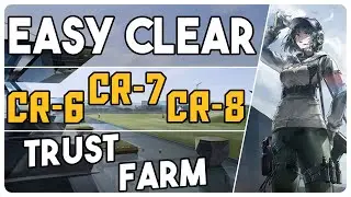 CR-6 + CR-7 + CR-8 | Stable Trust Farm Easy Strategy |【Arknights - アークナイツ】