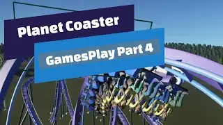 Planet Coaster - Start to Finish Part4