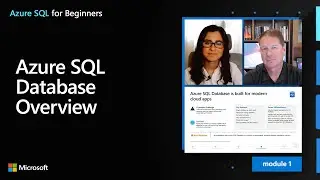 Azure SQL Database Overview | Azure SQL for beginners (Ep. 7)