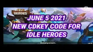 JUNE 5 2021 - NEW CDKEY CODE FOR IDLE HEROES