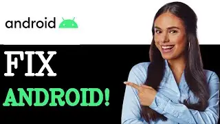 How To Fix System UI Not Responding On Android App Malfunction (2025)