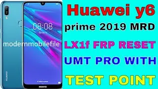 Huawei y6 prime 2019 MRD LX1f FRP RESET UMT PRO WITH TEST POINT