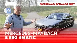 Mercedes-Maybach S580 4MATIC rijtest: luxebom op wielen