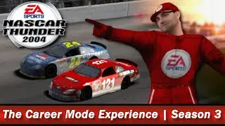 The Quest for the Championship | NASCAR Thunder 2004 Career Mode Experience | Season 3