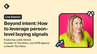 Beyond intent: How to leverage person-level buying signals