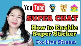 How to Enable Super Chat and Super Sticker in Youtube Channel | Maricel Abadilla